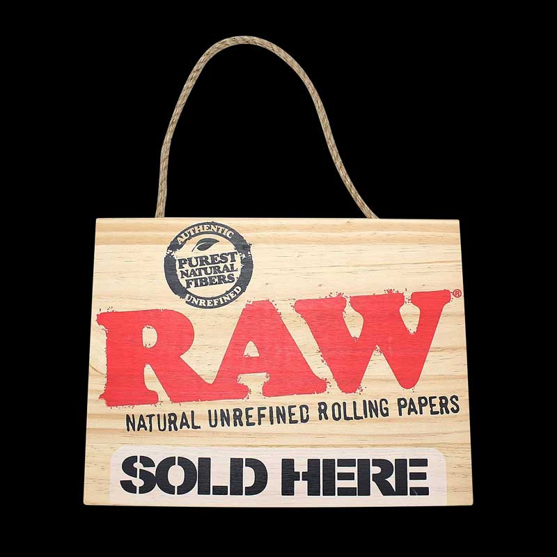 Raw Sold Here Wood Sign